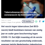 Tuberculosevaccin Werkt Niet Als Coronavaccin Bij Kwetsbare Ouderen